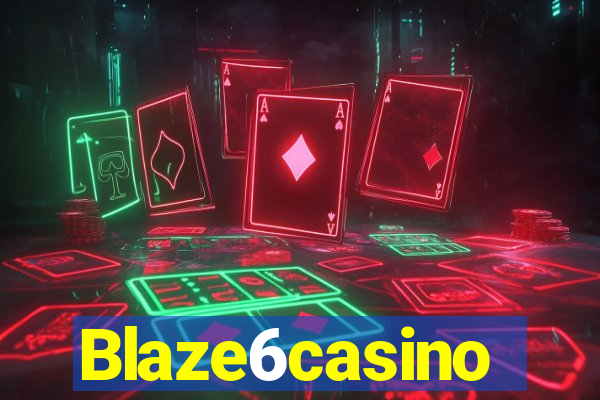 Blaze6casino