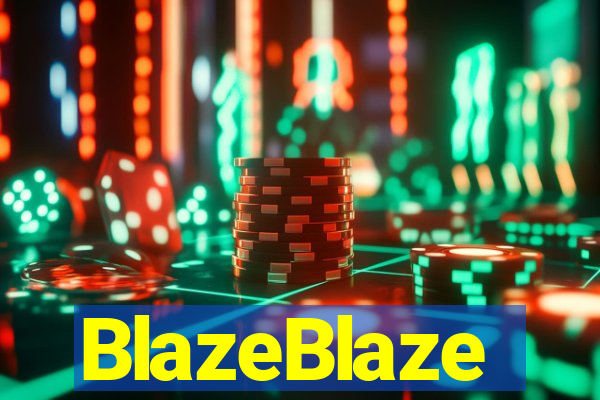 BlazeBlaze