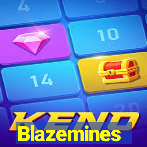 Blazemines