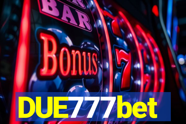 DUE777bet