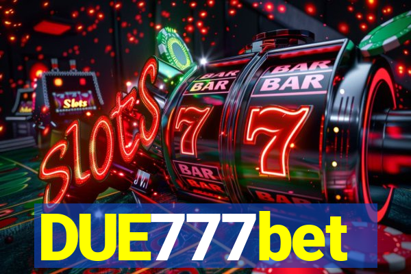 DUE777bet