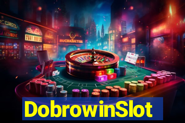 DobrowinSlot