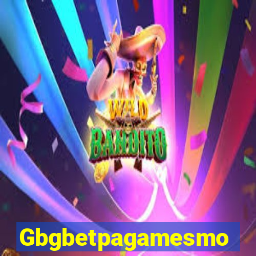 Gbgbetpagamesmo