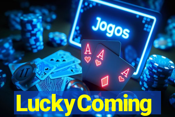 LuckyComing