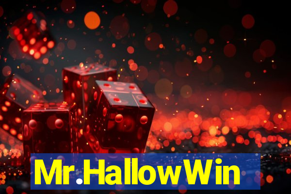 Mr.HallowWin