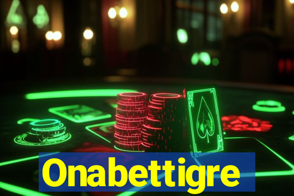 Onabettigre