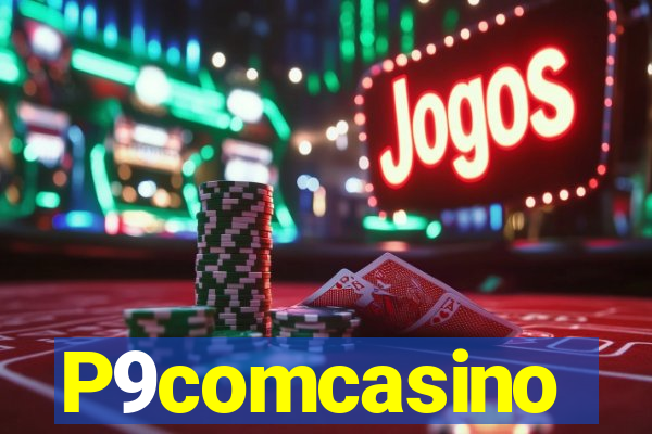 P9comcasino