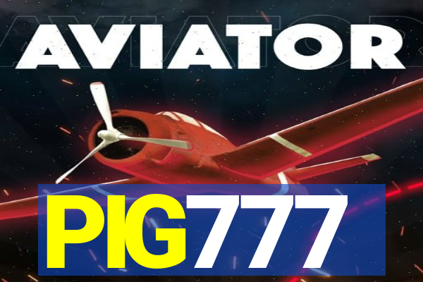 PIG777