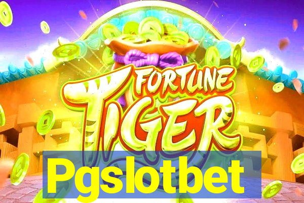 Pgslotbet