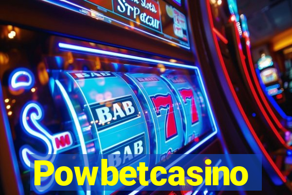 Powbetcasino