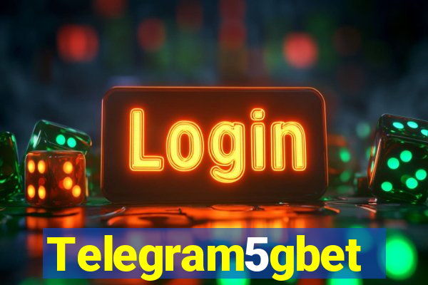 Telegram5gbet