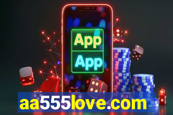 aa555love.com