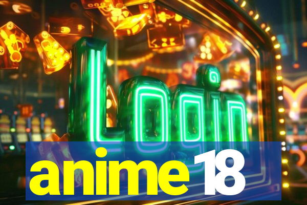 anime18