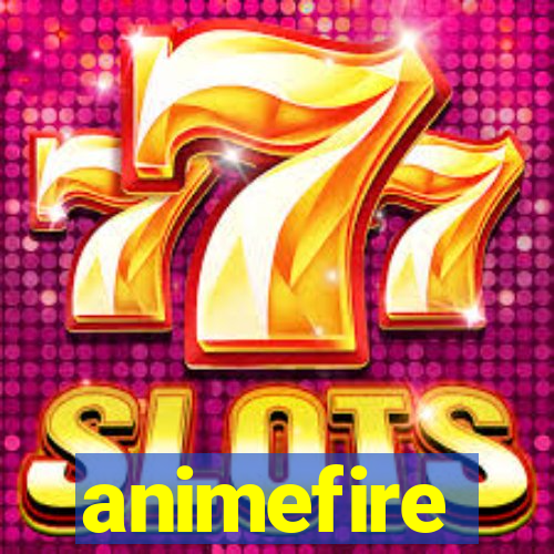 animefire