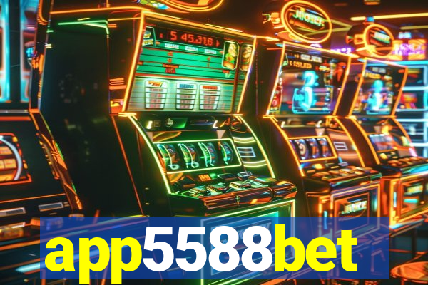 app5588bet