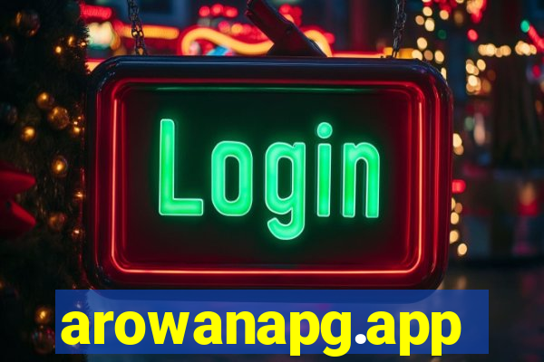 arowanapg.app