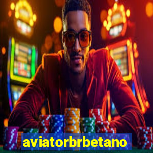 aviatorbrbetano