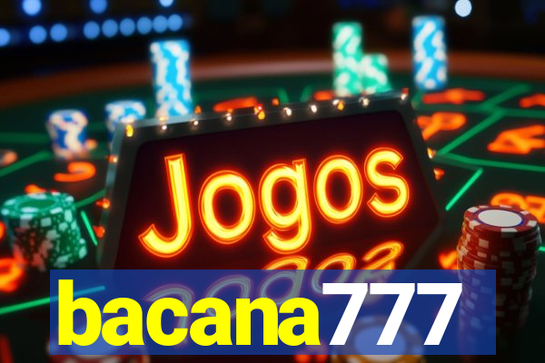 bacana777