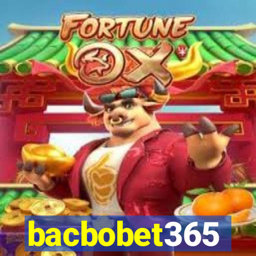 bacbobet365