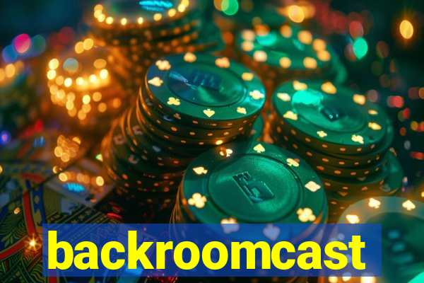 backroomcast