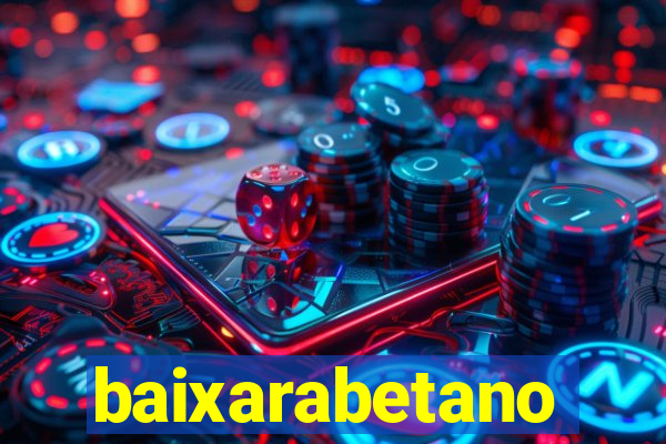 baixarabetano