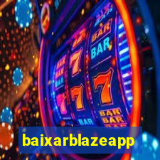 baixarblazeapp