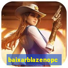 baixarblazenopc