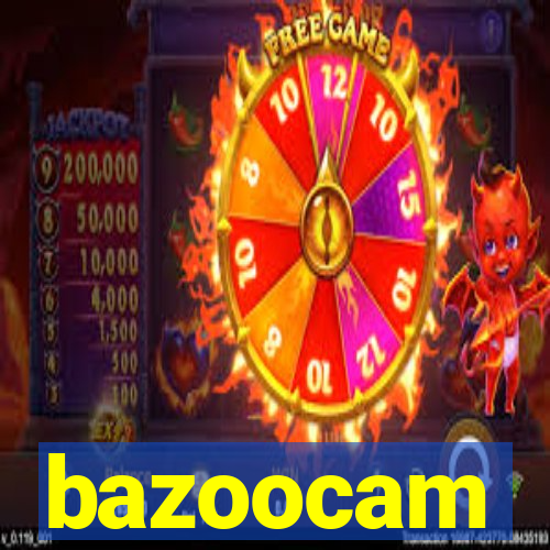 bazoocam