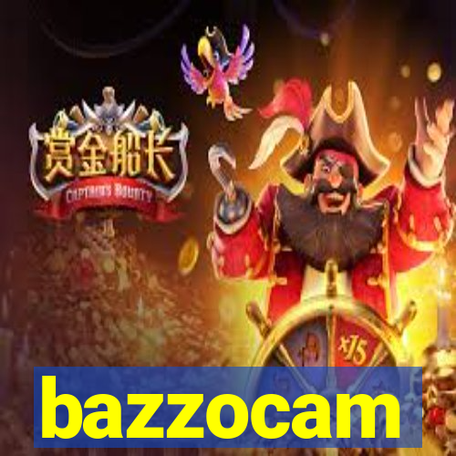 bazzocam