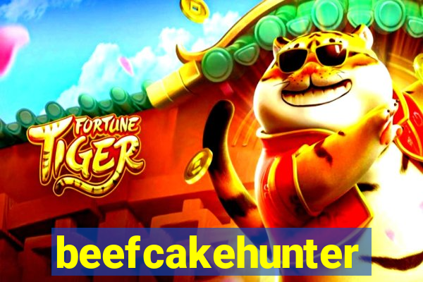 beefcakehunter