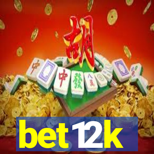 bet12k