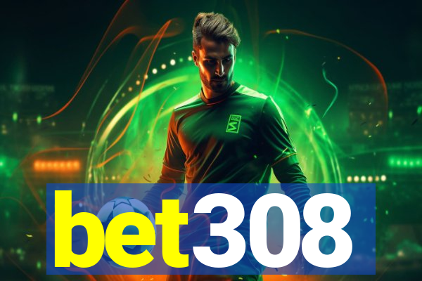 bet308