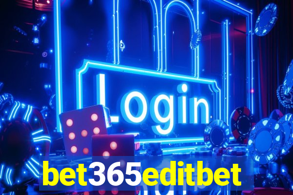 bet365editbet