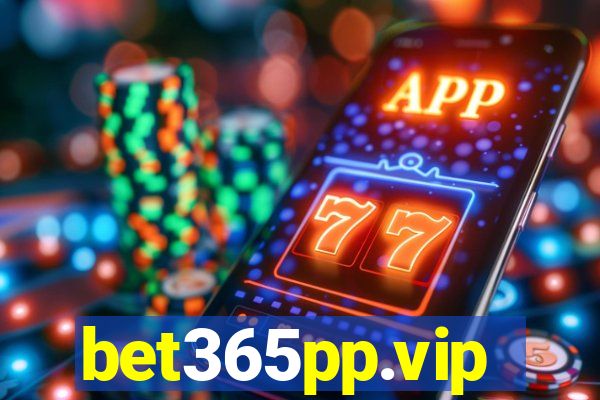 bet365pp.vip