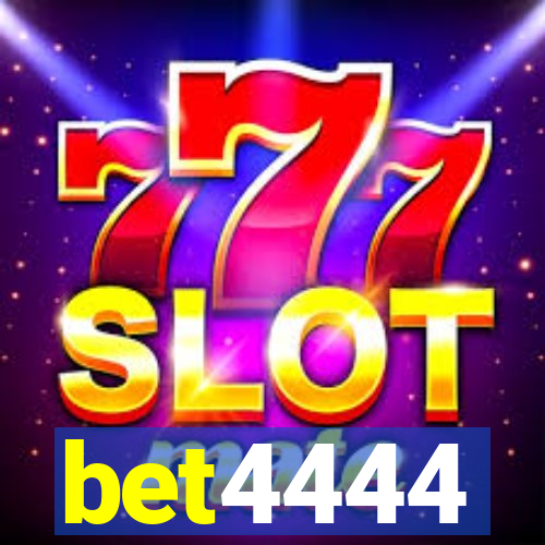 bet4444