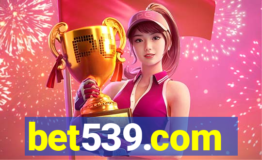 bet539.com