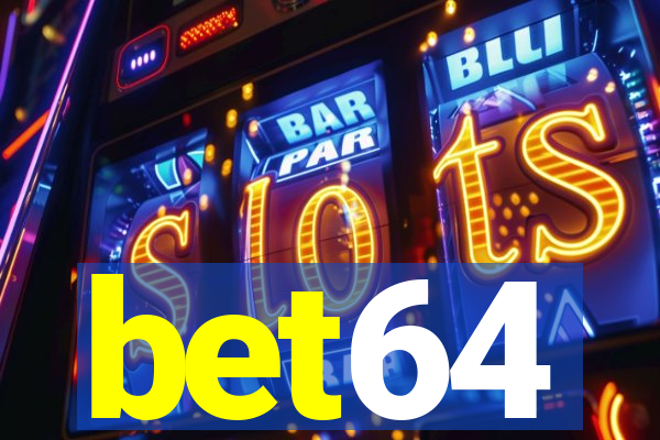 bet64