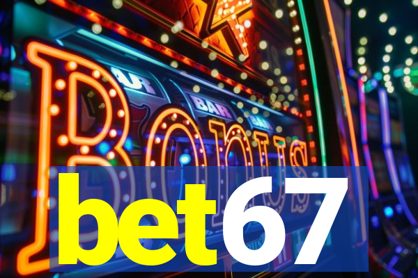 bet67