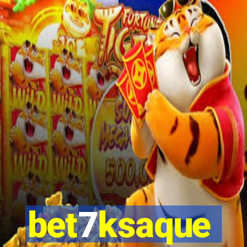 bet7ksaque