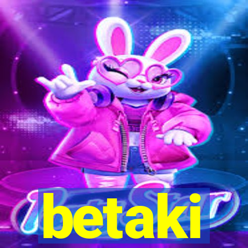 betaki