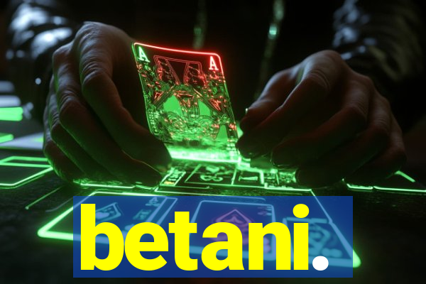 betani.