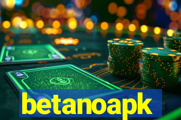 betanoapk