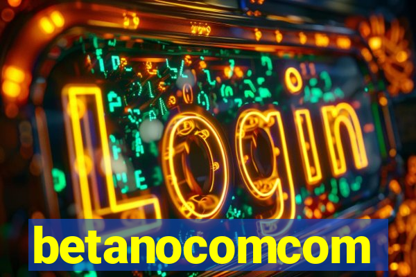 betanocomcom