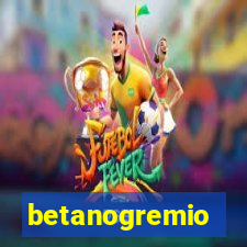 betanogremio