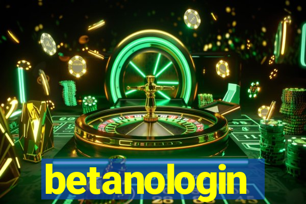 betanologin