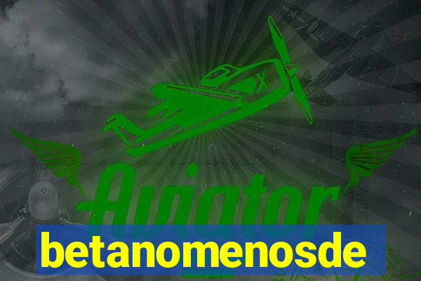 betanomenosde