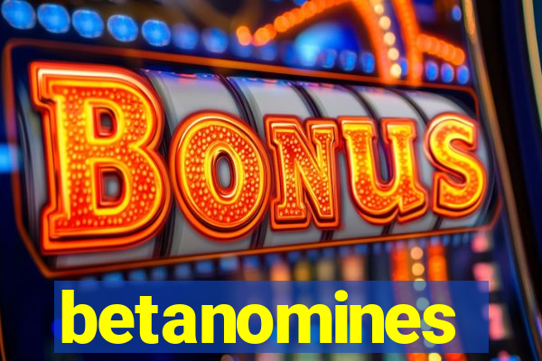 betanomines