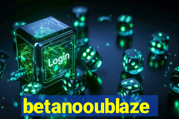 betanooublaze