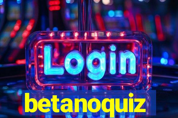 betanoquiz