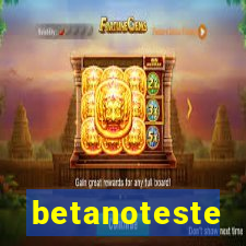 betanoteste